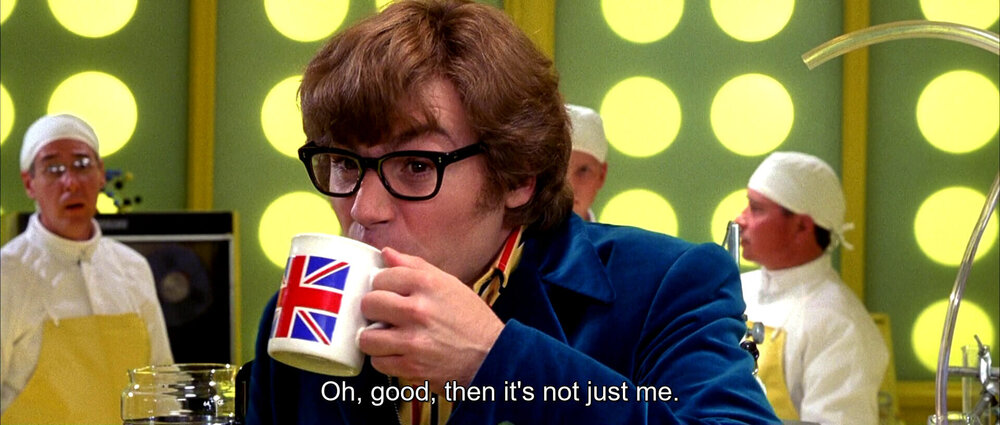 austin-powers-its-not-just-me-then.thumb.jpg.63658c1f0ed6a10623510af71729ae88.jpg