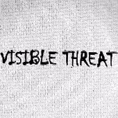 VISIBLE THREAT