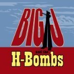 Big J and the H Bombs
